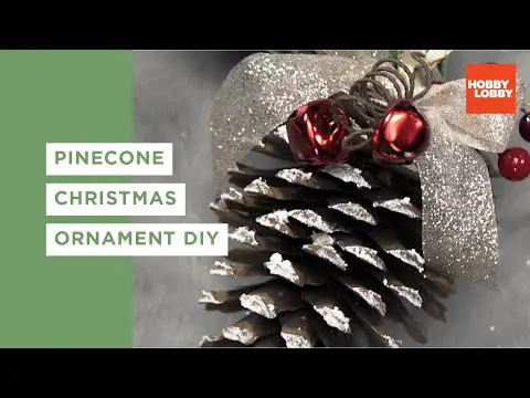 Pinecone Christmas Ornament DIY | Hobby Lobby®