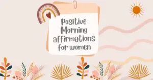 Morning affirmations for women