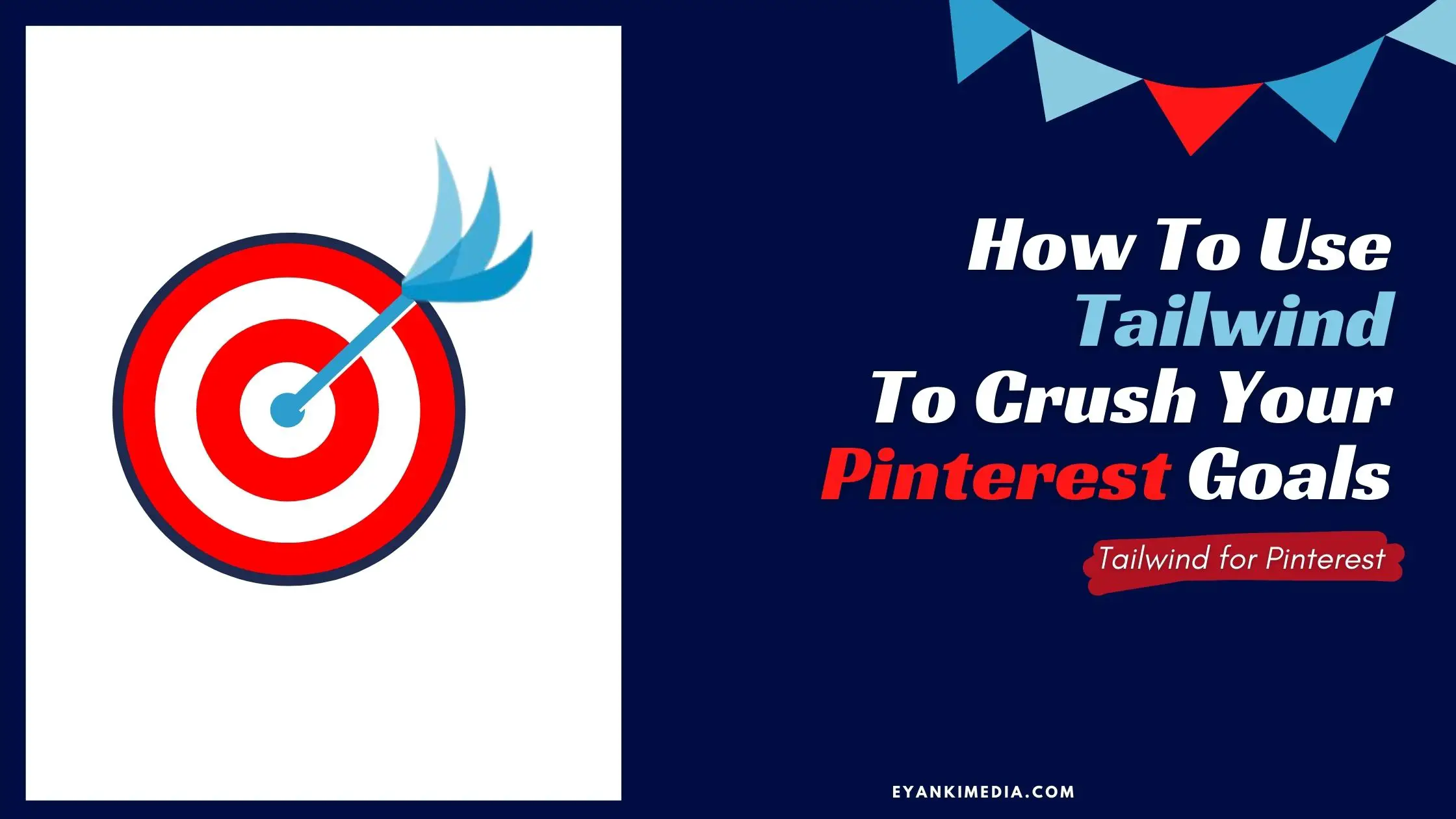 How To Use Tailwind for Pinterest To Crush Your Pinterest Goals