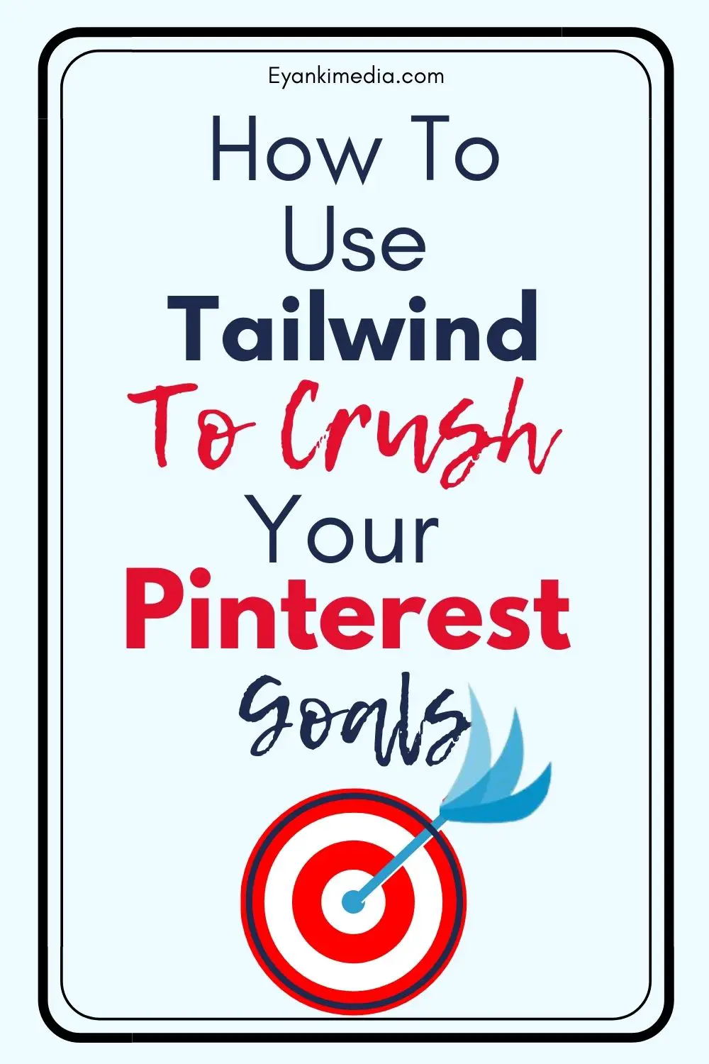 How To Use Tailwind for Pinterest To Crush  Your  Pinterest  Goals