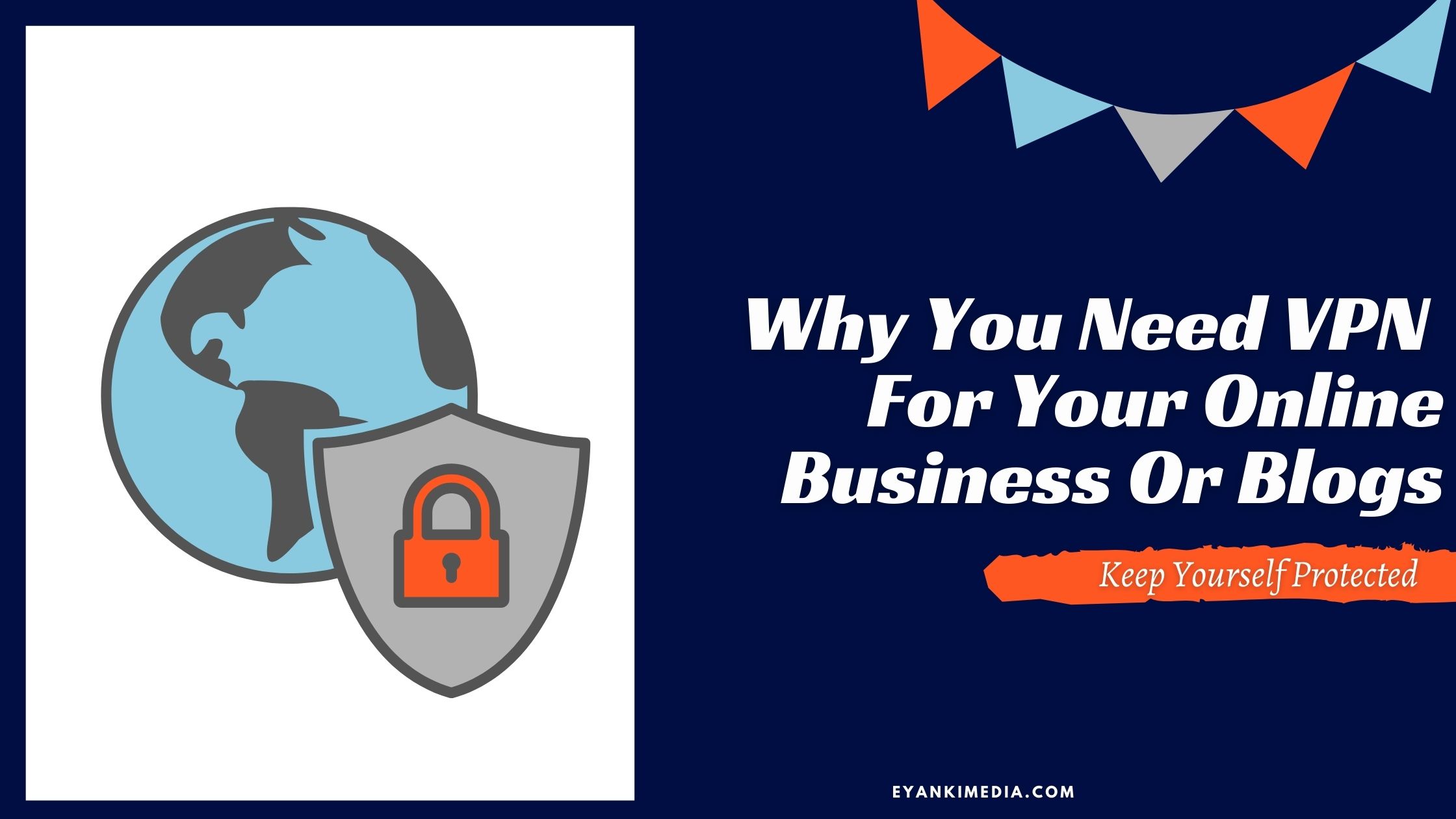 Why VPN Is Important For Online Business