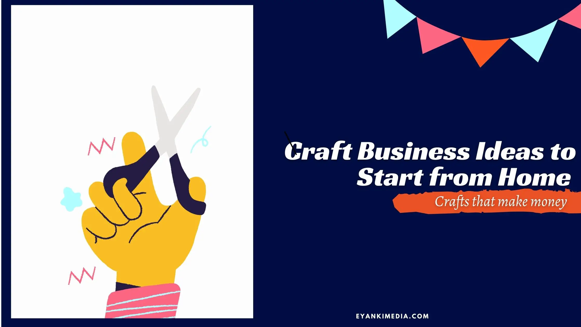 Craft Business Ideas to Start from Home