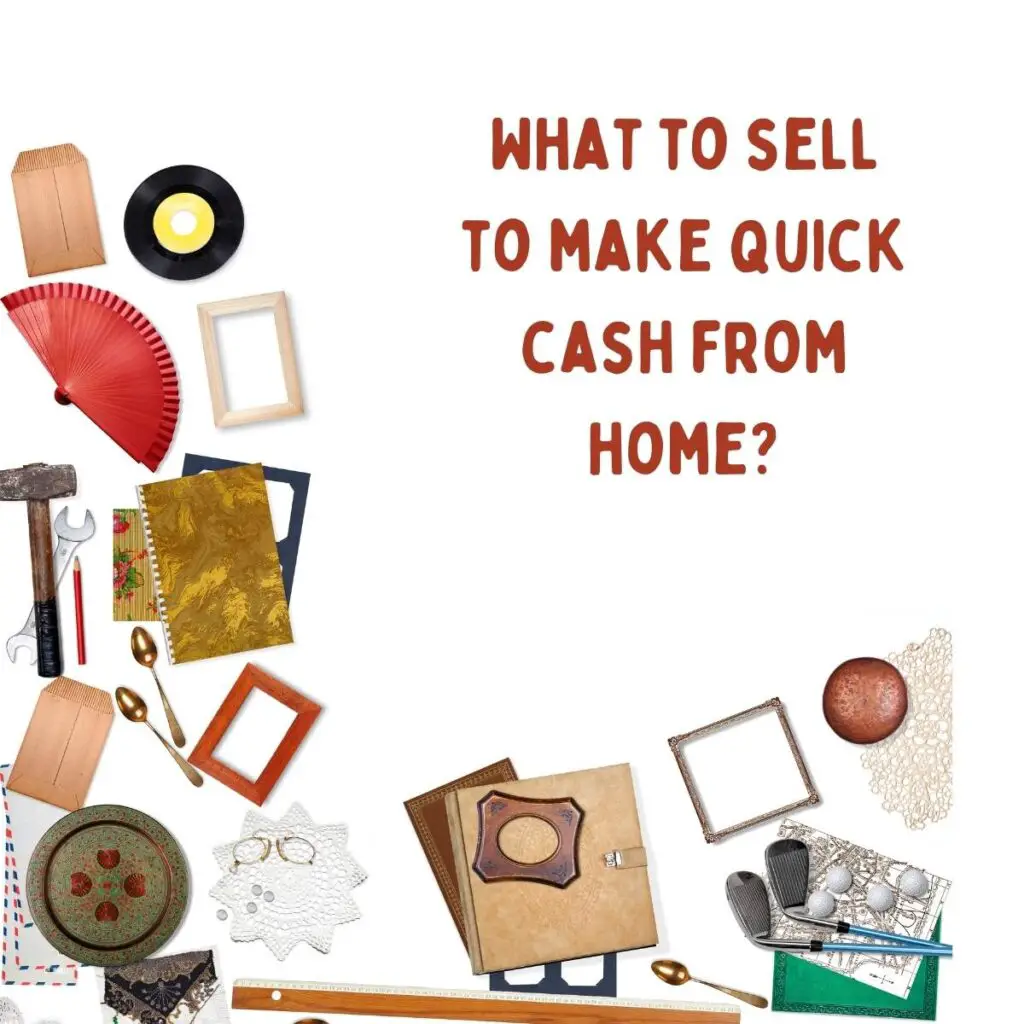 Things to Sell to Make Money Fast