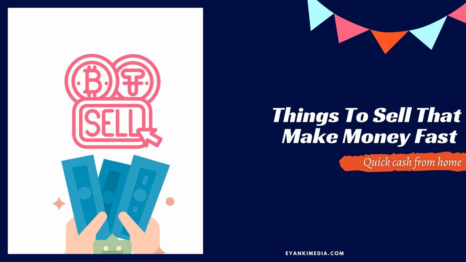 21 Things To Sell To Make Money Fast: Sell Stuff For Cash