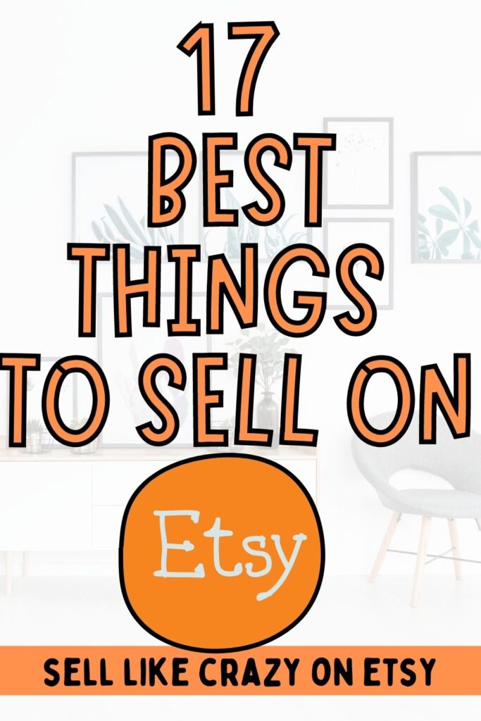 What sells best on Etsy? best selling items to sell on Etsy