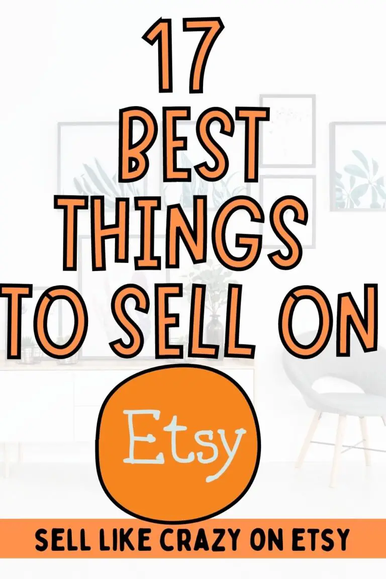 17 Best Items To Sell On Etsy To Make Money In 2024