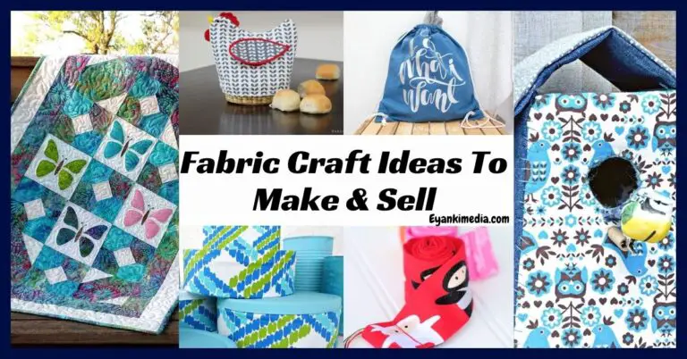 37 Things To Sew And Sell [Fabric Craft Ideas To Make 2023]