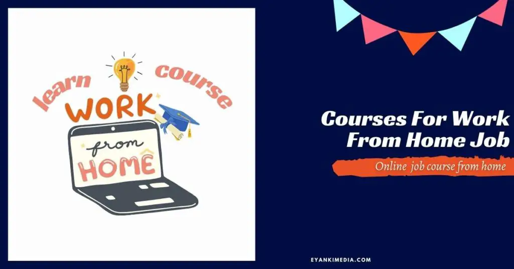courses for work from home jobs Online