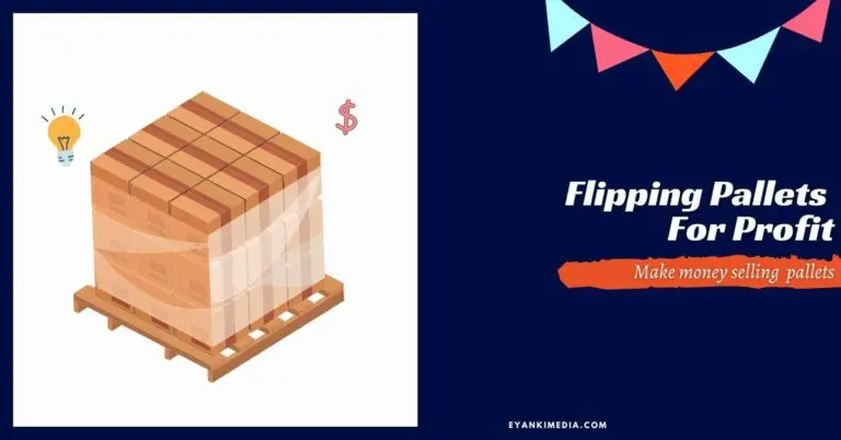 Flipping Pallets For Profit
