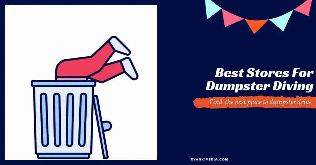 Best Stores For Dumpster Diving