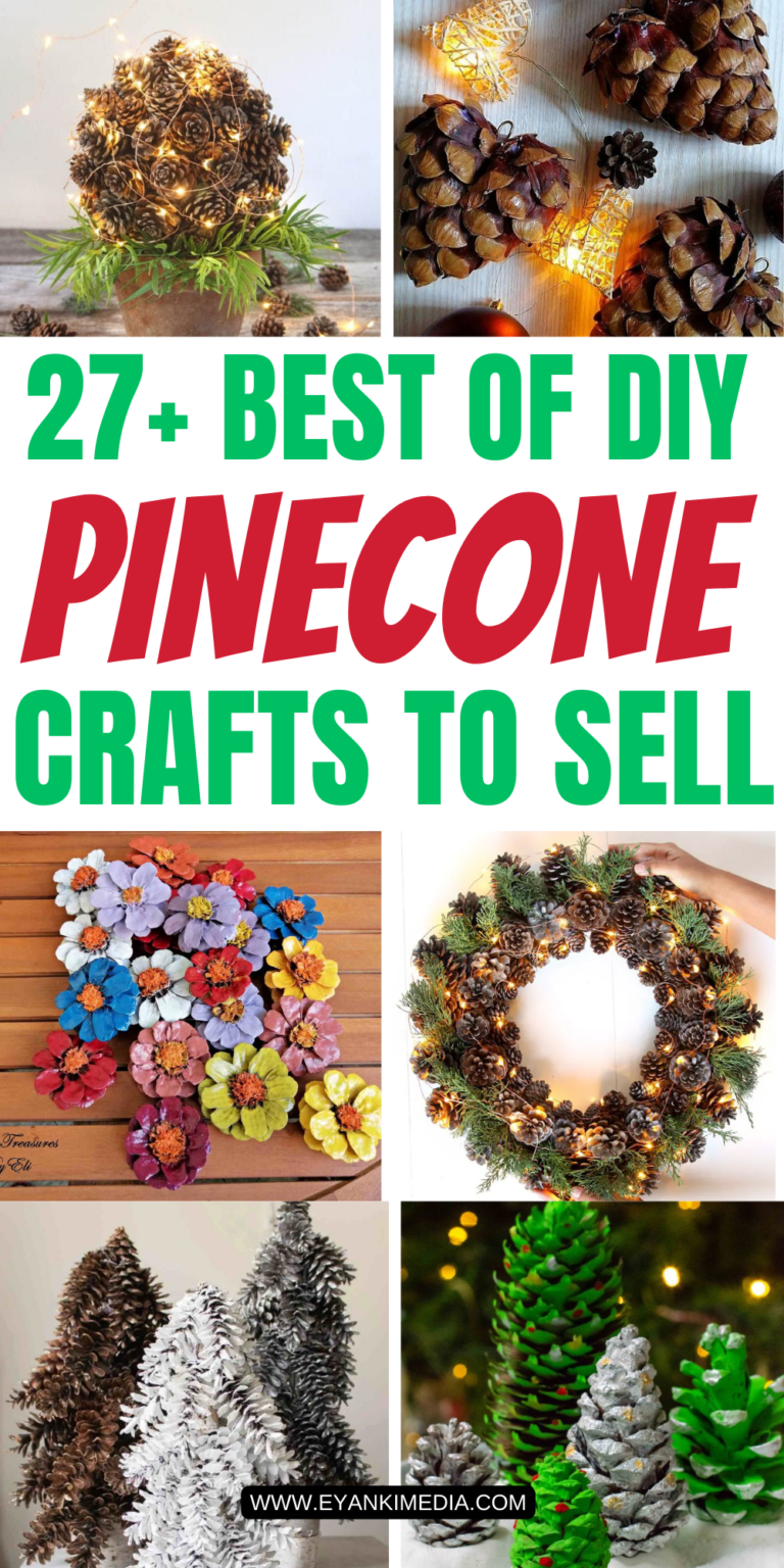 27 Amazing Pinecone Crafts To Sell For Money In 2024 (Real Ideas)