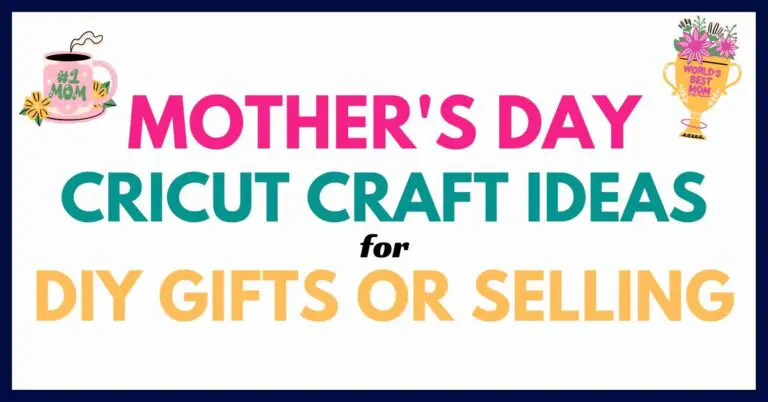 mother's day cricut Craft ideas To Make gifts And Sell