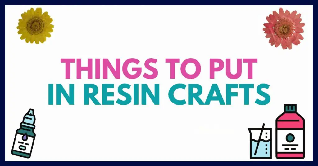 things to put in resin