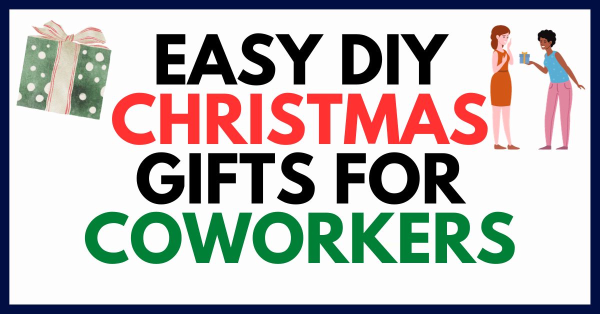 15 Easy DIY Christmas Gifts For Coworkers They Will Love