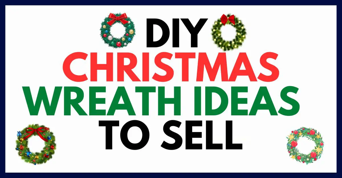 Christmas Wreath Ideas to Sell