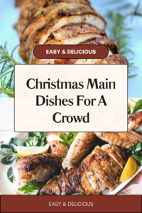 20 Delicious Christmas Main Dishes For A Crowd