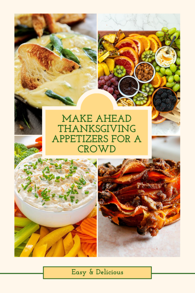 37 Make Ahead Thanksgiving Appetizers For A Crowd 2024